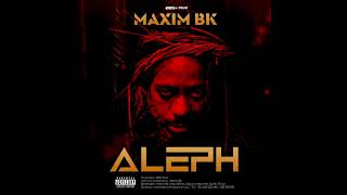 1Maxim BK Aleph [upl. by Ahasuerus]