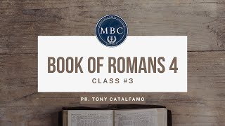 The Epistle of Paul to Romans 4 Class 3  Fall 2024 [upl. by Ainoval268]