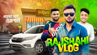 গরমের মধ্যে আমরা এখন রাজশাহী । আলোর শহর । Rajshahi Vlog  Sultans Dine  Rs Fahim Chowdhury [upl. by Ainek664]