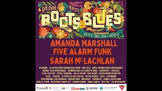 32nd Annual Salmon Arm ROOTSandBLUES Festival Artist Line Up [upl. by Clarissa]