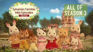 All Of Mini Episodes Season 3 Clover 0112  Animation Compilation  Sylvanian Families [upl. by Cara200]