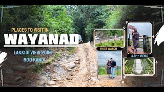 Wayanad Day 2  Places to vist in Wayanad  Lakkidi view point  Chembra Peak  900 Kandi [upl. by Basir]