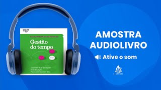 Gestão do tempo Sua carreira em 20 minutos  Amostra  Editora Sextante Audiolivro [upl. by Netsirc]