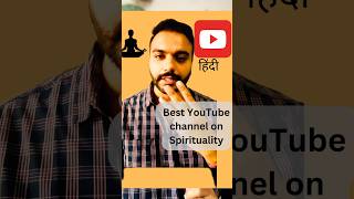 Best Hindi YouTube Channels on Spirituality spirituality miracle enlightenment meditation [upl. by Anert]