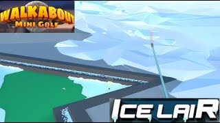 Walkabout Mini Golf  Ice Lair EASY Play Around [upl. by Aloin]