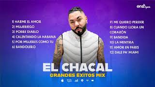 Chacal Mix  Grandes Éxitos  Lo Mejor del Chacal  Hits Chacal [upl. by Nnaeitak]