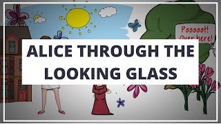 ALICE THROUGH THE LOOKING GLASS BY LEWIS CARROLL  ANIMATED BOOK SUMMARY [upl. by Ardnoed8]