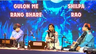 Gulon Mein Rang Bhare  Shilpa Rao Live  Mehdi Hassan  bestghazals mehdihassan shilparao live [upl. by Zirtaeb]