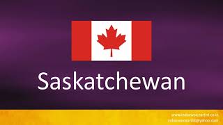 How to pronounce quotSaskatchewanquot Province in Canada [upl. by Vernice106]