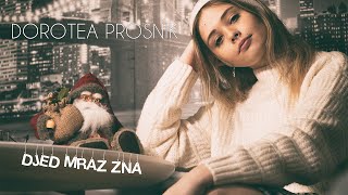 Dorotea Prosnik DJED MRAZ ZNA Official Video [upl. by Durand]