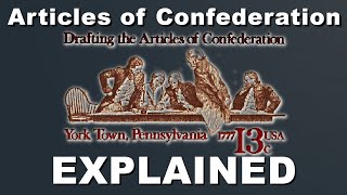 Articles of Confederation Explained [upl. by Linus27]