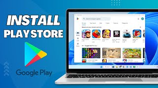 How to Install Google Play Store on Windows 11 PC [upl. by Eddra]