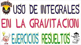 uso de integrales en la gravitación universal ejercicios resueltos de integración definida [upl. by Arick]