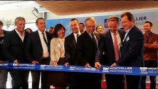 Montpellier  L’aéroport inaugure ses nouvelles infrastructures [upl. by Einahpit894]