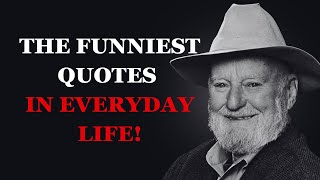 The Funniest Quotes in Everyday Life  Hilarious Quotes for a Joyful Day  Part 1  Fabulous Quotes [upl. by Lered662]