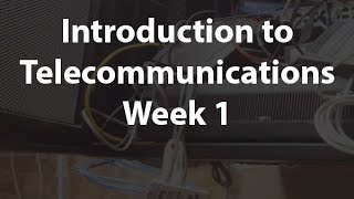 Week 1 Intro to Telecom [upl. by Friedrich593]