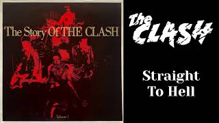 The Clash  Straight To Hell [upl. by Henryk]