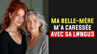 MON MARI A SURPRIS MA BELLE MÈRE UTILISANT SA LNGUE SUR MOI Infidélités [upl. by Liatnahs962]