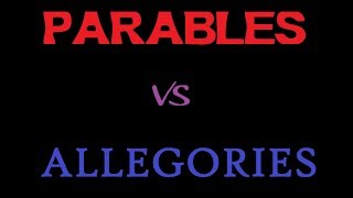 PARABLES FOUR Parables vs Allegories [upl. by Omolhs]