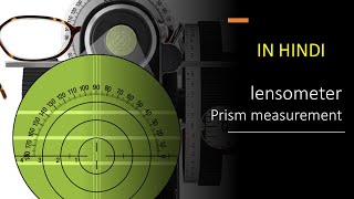 LENSOMETER part 2  IN HINDI  How to use lensometer  prism power measurement [upl. by Llehcar805]