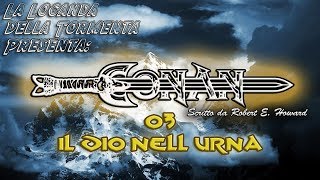 Audiolibro ITA  Conan il barbaro  03  Il Dio nellurna  Robert E Howard [upl. by Werner]