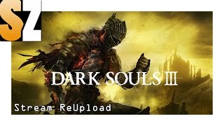 Dark Souls 3 03  Assassine Optimiert  Stream 01 PS4 [upl. by Marie-Ann]