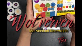 Wol verven met voedselkleurmiddel  Tips [upl. by Etteniuq21]