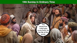 My flesh for the life of the world Homily for the 19th Sunday in Ordinary Time Year B [upl. by Barthelemy790]