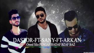 Dastor ft sany ft arkan [upl. by Aloke]