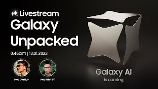 Livestream Galaxy Unpacked 2024  Galaxy AI is coming [upl. by Ainegue]