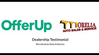 OfferUp Auto Dealer Showcase  Morelia Motors [upl. by Marena]