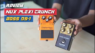 NUX Plexi Crunch VS BOSS DS1 Distortion Effect Pedal Comparison amp Review [upl. by Ase]