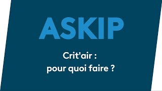 ASKIP  la vignette Critair pour quoi faire [upl. by Acirej]