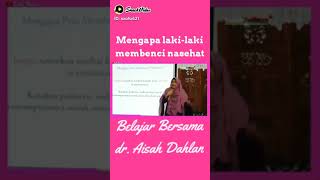 dr aisyah dahlan laki laki membenci nasehat [upl. by Del]