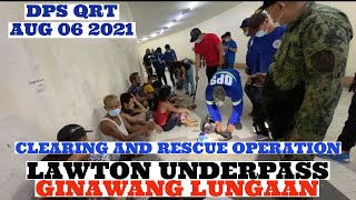 LAWTON UNDERPASS GINAWANG LUNGAAN  CLEARING AND RESCUE OPERATION [upl. by Demaria]