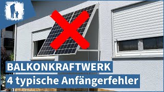 Balkonkraftwerk 4 typische Anfängerfehler [upl. by Zined]