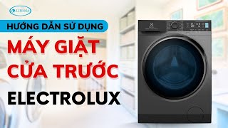 Hướng Dẫn Cách Sử Dụng Máy Giặt Electrolux Cửa Trước Từ A  Z  Limosa [upl. by Orimisac693]