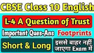 Lesson4 A Question of Trust Class 10 Footprints Important Short amp Long Questions CBSE Board Exam [upl. by Arsi]