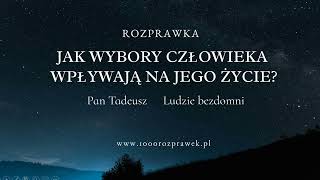 Rozprawka Jak wybory człowieka wpływają na jego życie [upl. by Kennie140]