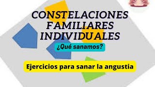 EJERCICIOS SISTÉMICOS PARA LA ANGUSTIA CONSTELACIONES FAMILIARES INDIVIDUALES [upl. by Gomer]