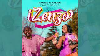 Bassie  Aymos  Izenzo Feat TMan SA  Official Audio [upl. by Gnilsia]