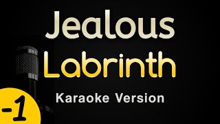 Jealous  Labrinth Karaoke Songs With Lyrics  Lower Key [upl. by Akela]