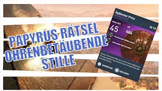 Assassins Creed Origins  Ohrenbetäubende Stille  Papyrus Rätsel  Gameplay Deutsch 60 Fps [upl. by Efrem]