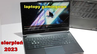 Jaki laptop GAMINGOWY wybrać  sierpień 2023r [upl. by Llenahc]