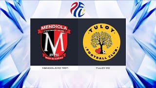 PFL Season 2024  Mendiola FC 1991 vs Tuloy FC [upl. by Dola]