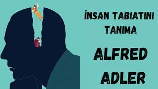 İnsan Tabiatını Tanıma  Alfred Adler  Sesli Kitap Part 3  Çocuk ve Toplum [upl. by Haydon]