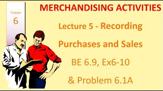 Lecture 5  Chapter 6  Recording purchases amp Sales  Williams Haka Bettner  Meigs amp Meigs [upl. by Genesia]