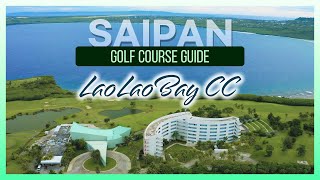 ENG Sub 사이판 라오라오베이 골프리조트 코스 가이드  East 18H West 18H Saipan LaoLaobay Golf Resort Course Guide [upl. by Towers]