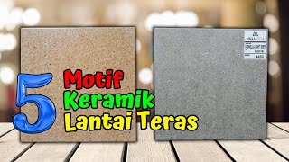 5 Motif keramik teras depan rumah minimalis [upl. by Sucy]