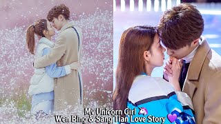 Wen Bing amp Sang Tian LOVE STORY🦄 My Unicorn Girl  2020 Chinese Drama Darren Chen amp Sebrina Chen [upl. by Isidore]